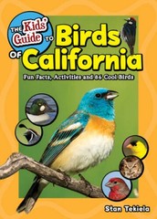 The Kids Guide to Birds of California: Fun Facts, Activities and 86 Cool – GOOD
