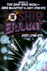 The Ship Errant – Hardcover By Jody Lynn Nye – GOOD