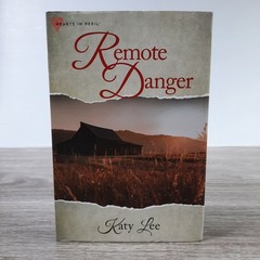 Remote Danger Katy Lee 2024 Hearts in Peril Romance Suspense Annie’s Hardcover