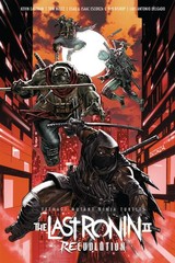 Teenage Mutant Ninja Turtles: The Last Ronin II–Re-Evolution, Eastman, Kevin,Wa