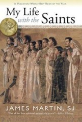 My Life with the Saints – 9780829426441, paperback, James Martin