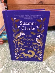 SUSANNA CLARKE The Wood at Midwinter HB Bloomsbury 2024 1st