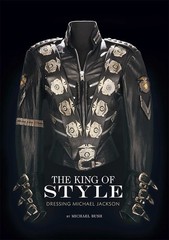 The King of Style: Dressing Michael Jackson By Michael Bush Hardcover HC 2012