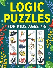 Logic Puzzles for Kids Ages 4-8: A Fun Educational Workbook To Practice Critica,