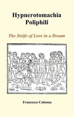Francesco Colonna Hypnerotomachia Poliphili (Hardback) (UK IMPORT)
