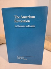 The American Revolution It’s Character And Limits Hardcover