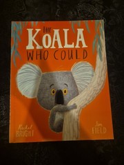 THE KOALA WHO COULD BOOK BY RACHEL BRIGHT 17CM X 21CM (PICTURE BOOK) 2020