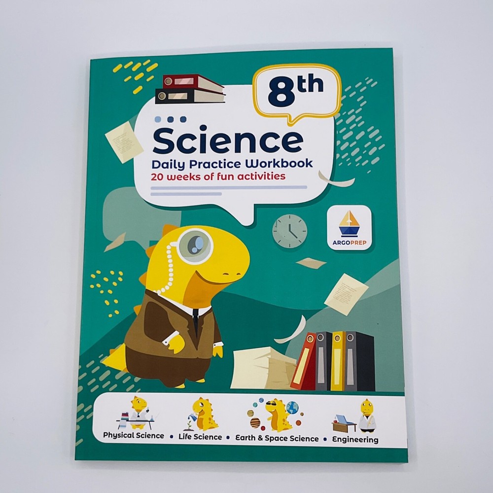 8th Grade Science: Daily Practice Workbook 20 Weeks of Fun Activities ArgoPrep