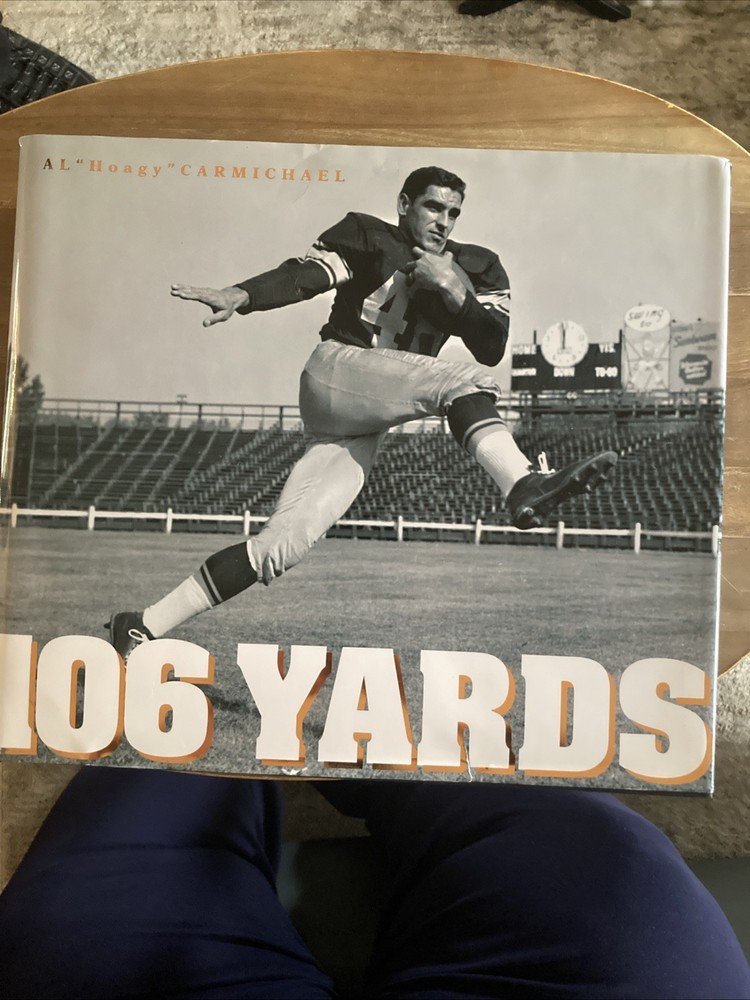 106 Yards Al Hoagy Carmichael-2006-394 pages XXL Book Size NFL Football VG