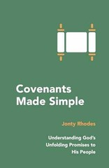 Covenants Made Simple: Understanding – Paperback, by Rhodes Jonty – Very Good