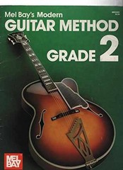 Modern Guitar Method, Grade 2 – Paperback, by Mel Bay – Very Good