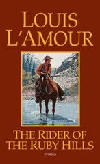 The Rider of the Ruby Hills – Paperback By Louis L’Amour – GOOD
