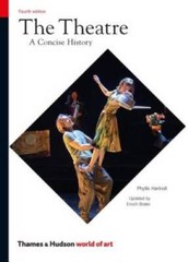 The Theatre (World of Art) – Paperback By Hartnoll, Phyllis – VERY GOOD