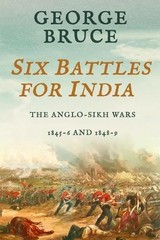 George Bruce Six Battles for India (Paperback)