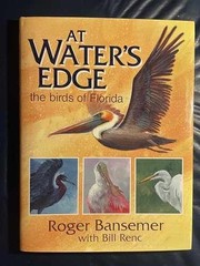At Water’s Edge: The Birds of – Hardcover, by Bansemer Roger – Very Good u
