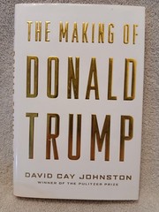 THE MAKING OF DONALD TRUMP by David Cay Johnson 1st Ed HC w/DJ