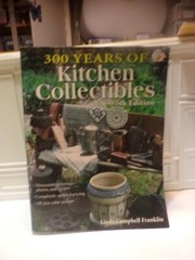 300 Years of Kitchen Collectibles by Linda Campbell Franklin -2003, Paperback