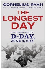 Longest Day : The Classic Epic of d Day Paperback Cornelius Ryan