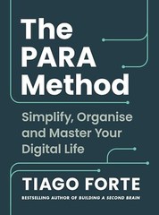 The Para Method by Tiago Forte