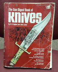 Hughes & Lewis Gun Digest Book of Knives 1973 About 10 inches tall