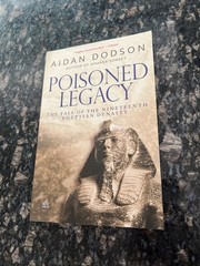 POISONED LEGACY: THE FALL OF THE NINETEENTH EGYPTIAN By Aidan Dodson 2016 1st P