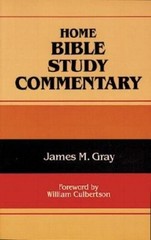 Home Bible Study Commentary Paperback James M. Gray