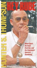 Hunter S Thompson Hey Rube 1st Edition First Printing Hardcover Book NOS