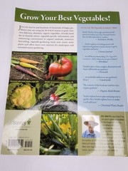 The Vegetable Gardener’s Bible: By Edward C. Smith Grow Your Best Vegetables