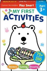 Gakken early childhood experts Play Smart MY FIRST ACTIVITIES 3+ (Paperback)