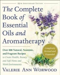 The Complete Book of Essential Oils and Aromatherapy, Revised and Expande – GOOD