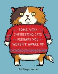 Some Very Interesting Cats Perhaps You Weren’t Aware Of – Hardcover – GOOD