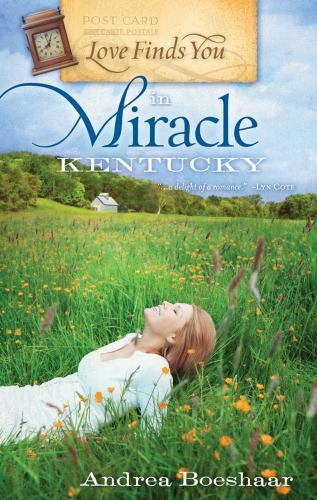 Love Finds You in Miracle, Kentucky; Lov- 193477037X, paperback, Andrea Boeshaar