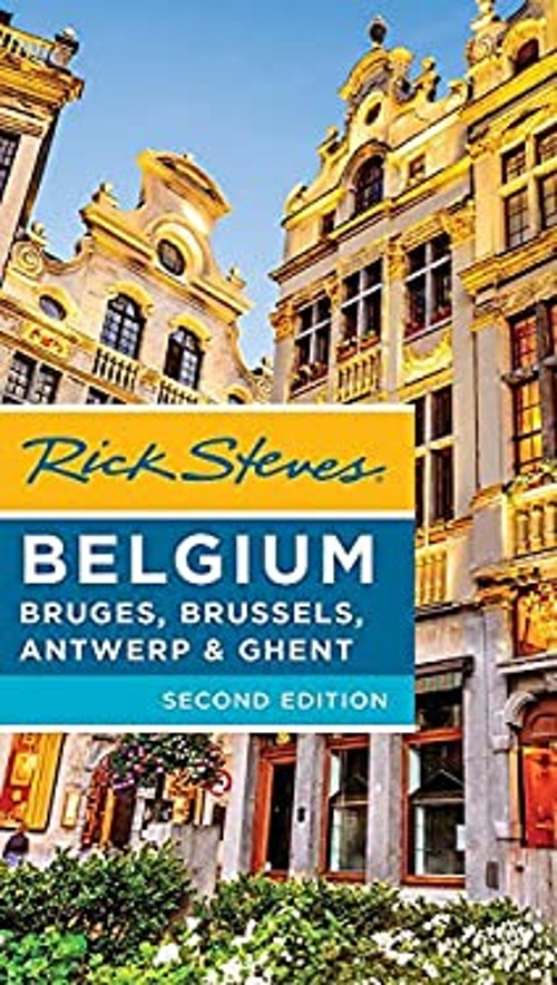 Rick Steves Belgium: Bruges, Brussels, Antwerp & Ghent Paperback