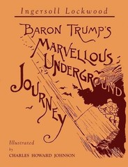 Ingersoll Lockw Baron Trump’s Marvellous Underground Jou (Paperback) (UK IMPORT)
