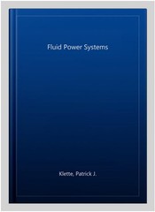 Fluid Power Systems, Paperback by Klette, Patrick J., Like New Used, Free shi…