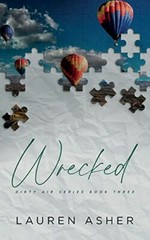 Wrecked Special Edition (Dirty Air Special Edition) by Asher, Lauren Book The