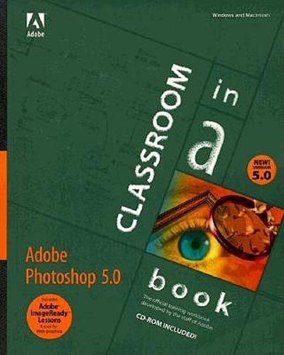 Adobe(r) Photoshop(r) 5.0 Classroom in a Book by Adobe Creative Team: Used