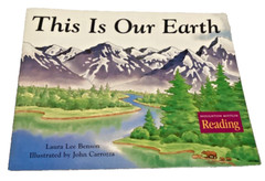 This Is Our Earth Laura Lee Benson Houghton Mifflin Reading Level 1.4 Grade 1