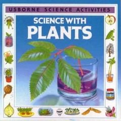 Science with Plants (Science Activities) – Paperback By Unwin, Mike – GOOD