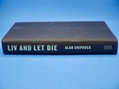 Alan Shipnuck: Liv and Let Die Hardcover Avid Reader Press English