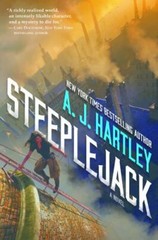 Steeplejack: Book 1 in the Steeplejack series by Hartley, A. J.