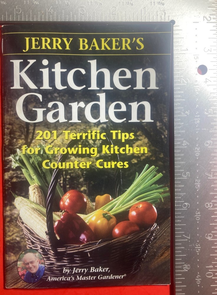 Jerry Baker’s Kitchen Garden 201 Terrific Tips 2001 34 PAGES