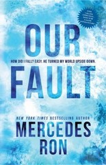 Our Fault Paperback Mercedes Ron