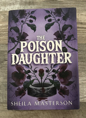 Out Of Print THE POISON DAUGHTER Sheila Masterson OOP SELF-PUBLISHED Hardcover