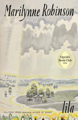Lila (Oprah’s Book Club): A Novel Robinson, Marilynne paperback Good