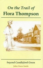 On the Trail of Flora Thompson by Smith, John Owen