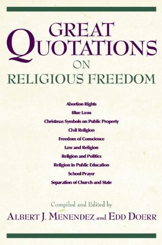 GREAT QUOTATIONS ON RELIGIOUS FREEDOM By Edd Doerr & Edd Doerr **Excellent**