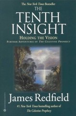 The Tenth Insight: Holding the Vision (Celestine Prophecy) – Paperback – GOOD
