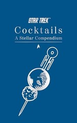 Star Trek Cocktails: A Stellar – GOOD
