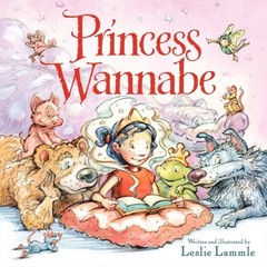 Princess Wannabe Hardcover Leslie Lammle